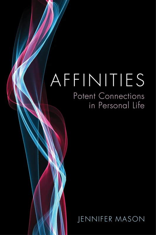 Affinities: Potent Connections in Personal Life - Image 1