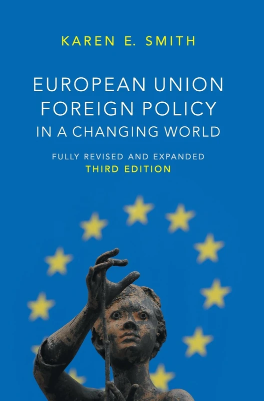 European Union Foreign Policy in a Changing World (US Minority Politics)