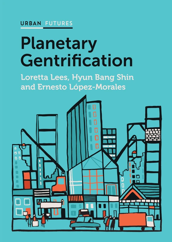 Planetary Gentrification (Urban Futures)