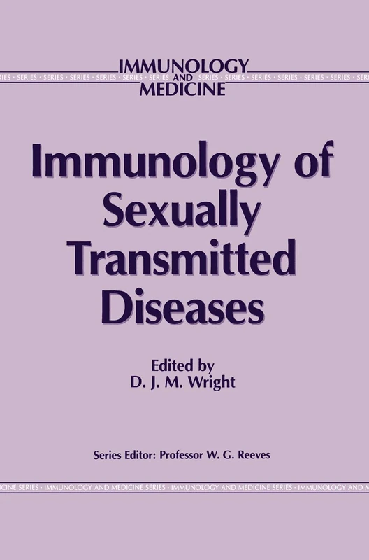 Immunology of Sexually Transmitted Diseases: 9 (Immunology and Medicine, 9)