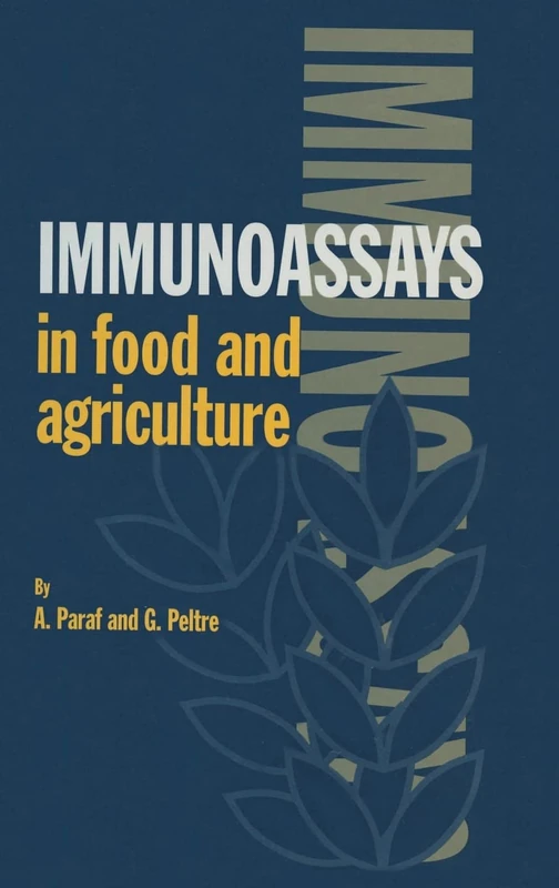 Immunoassays in Food and Agriculture