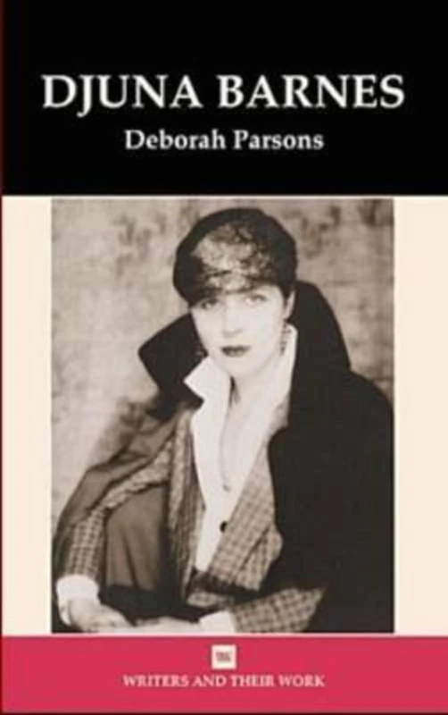 Djuna Barnes (Writers and their Work)