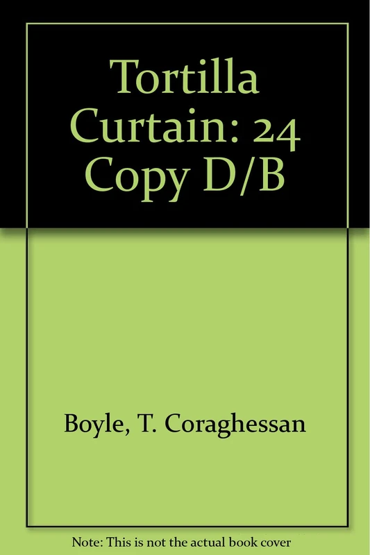 Tortilla Curtain: 24 Copy D/B