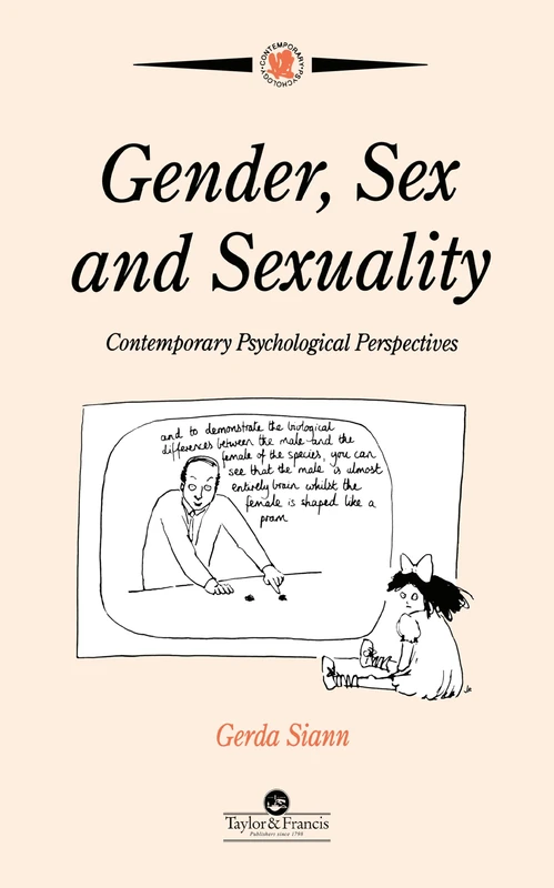 Gender, Sex and Sexuality: Contemporary Psychological Perspectives (Contemporary Psychology (Paperback))