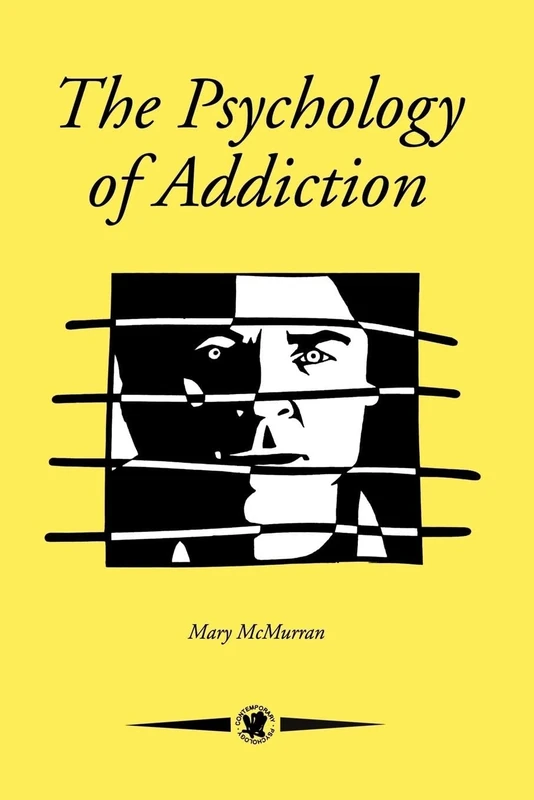 The Psychology Of Addiction (Contemporary Psychology (Paperback))