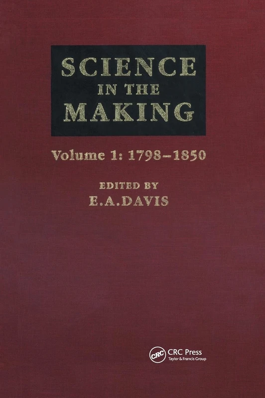 Science In The Making: Scientific Development As Chronicled Historic Papers In The Philosophical Magazine, with commentaries and illustrations: 001