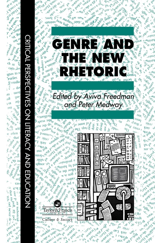 Genre In The New Rhetoric (Critical Perspectives on Literacy and Education)