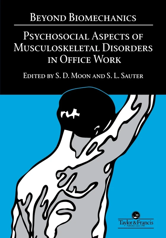 Beyond Biomechanics: Psychosocial Aspects of Musculoskeletal Disorders In Office Work
