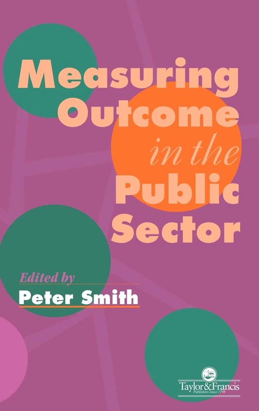 Measuring Outcome In The Public Sector - Taylor & Francis - Image 1