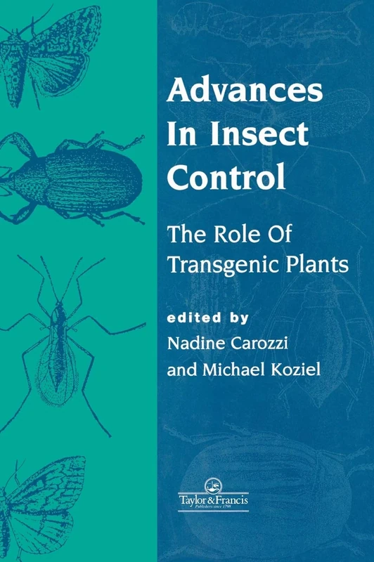 Advances In Insect Control: The Role Of Transgenic Plants