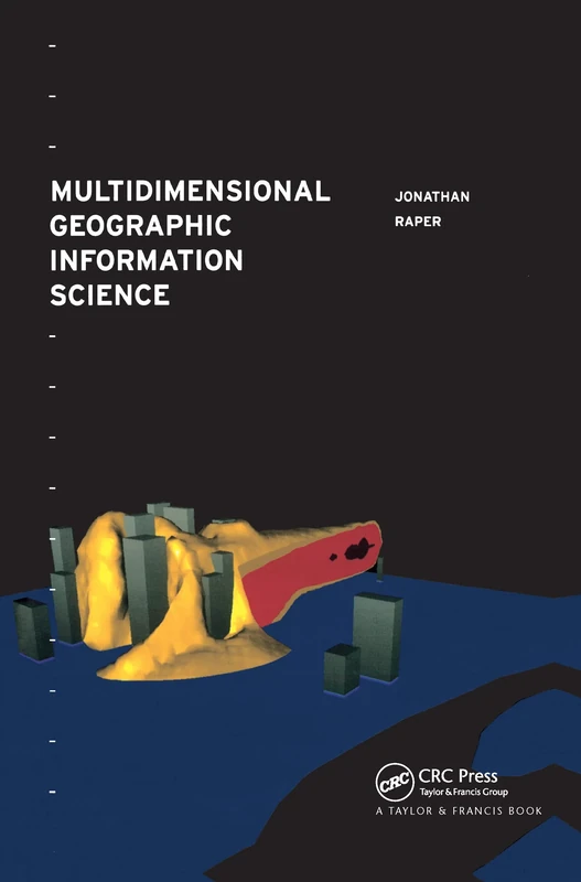Multidimensional Geographic Information Science