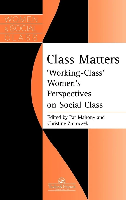 Class Matters: Working Class Women's Perspectives - Routledge
