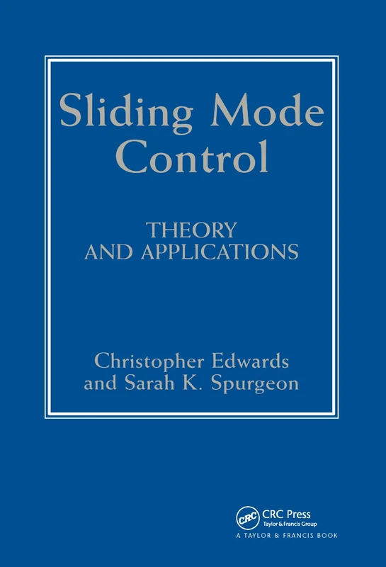 Sliding Mode Control: Theory And Applications (Series in Systems and Control)