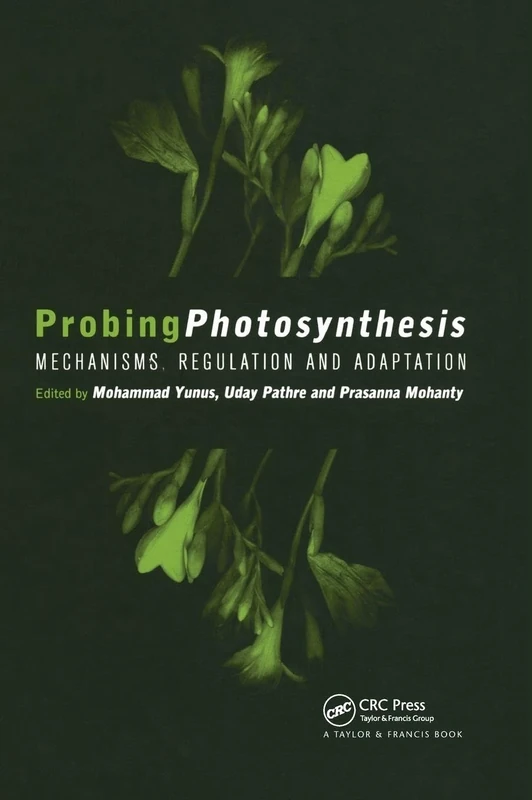 Probing Photosynthesis: Mechanism, Regulation & Adaptation
