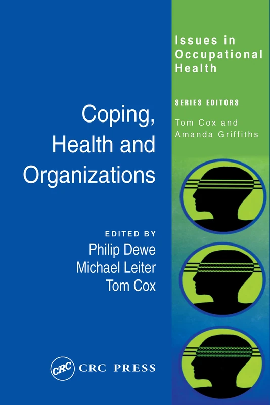Coping, Health and Organizations (Issues in Occupational Health)