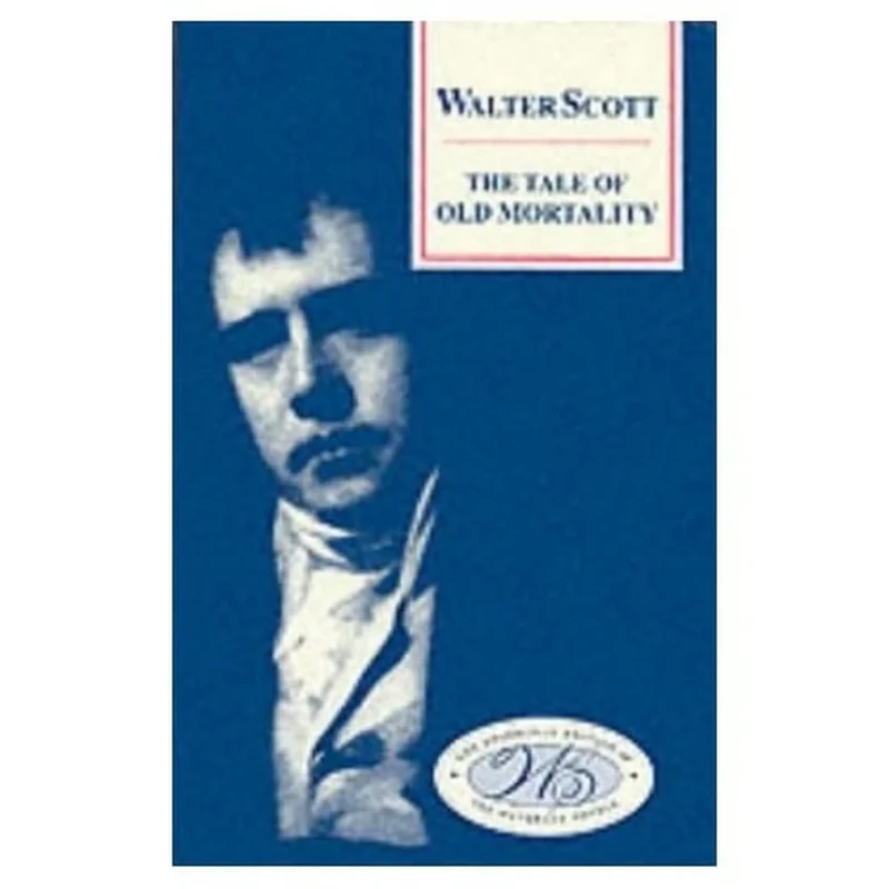 The Tale of Old Mortality (Edinburgh Edition of the Waverley Novels): No. 4B