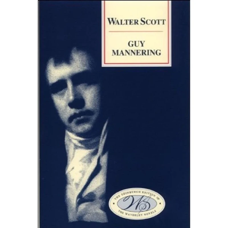 Guy Mannering (Edinburgh Edition of the Waverley Novels): 2