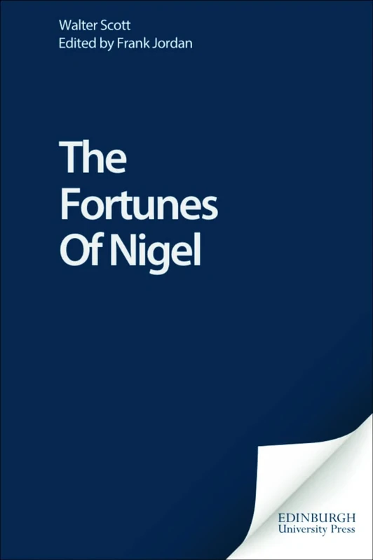 The Fortunes Of Nigel (Edinburgh Edition of the Waverley Novels)