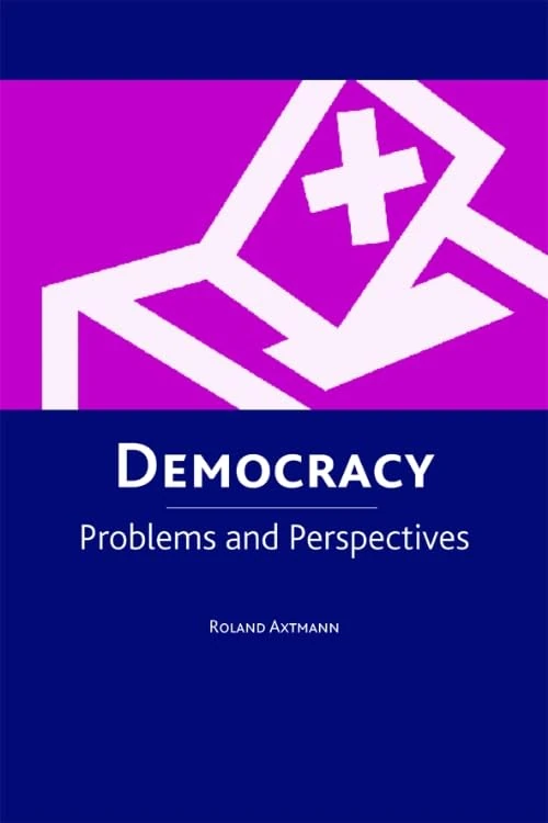Democracy: Problems and Perspectives
