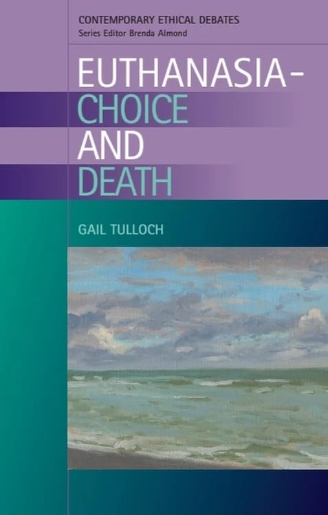 Euthanasia - Choice and Death (Contemporary Ethical Debates)