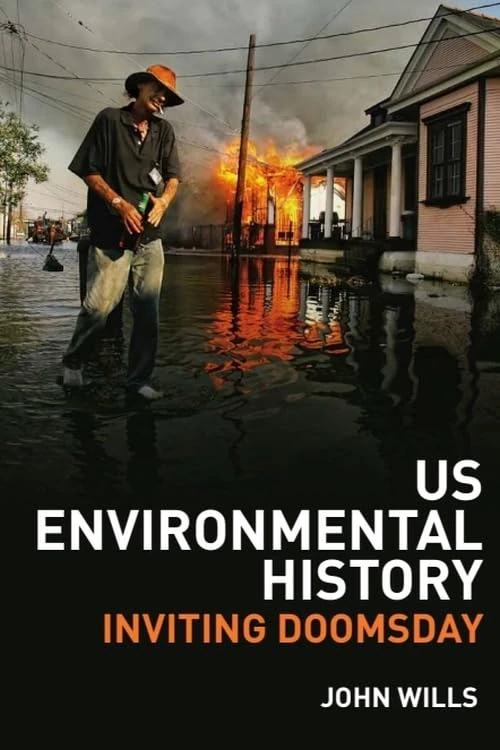 US Environmental History: Inviting Doomsday