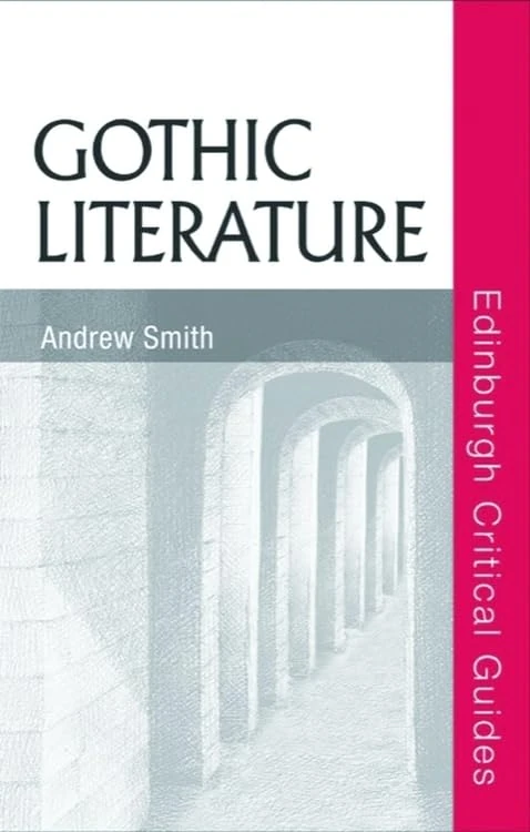 Gothic Literature (Edinburgh Critical Guides to Literature)