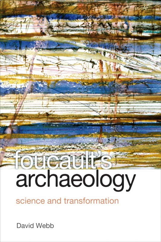 Foucault's Archaeology: Science and Transformation