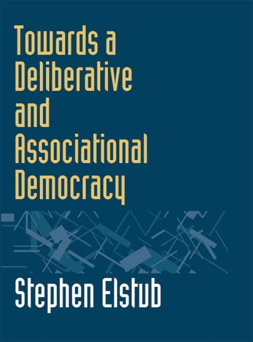 Towards a Deliberative and Associational Democracy (Research Methods for the Arts)