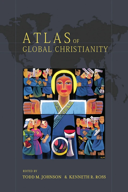 Atlas of Global Christianity: 1910-2010