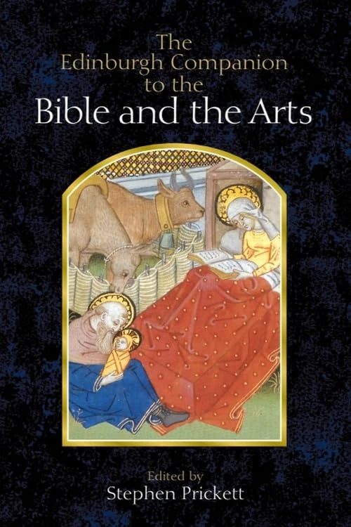 Edinburgh Companion to the Bible and the Arts - EUP Books