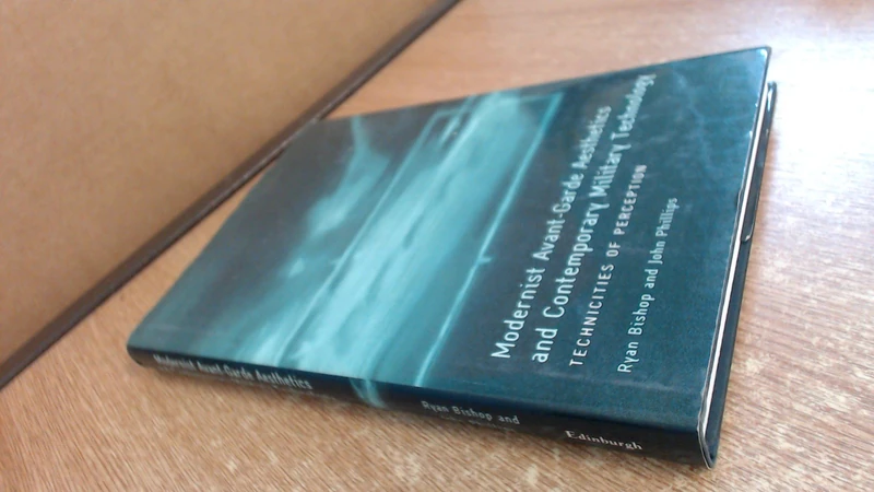 Modernist Avant-Garde Aesthetics and Contemporary Military Technology: Technicities of Perception