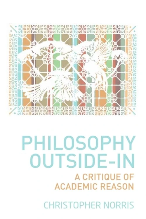 Philosophy Outside-in: A Critique of Academic Reason