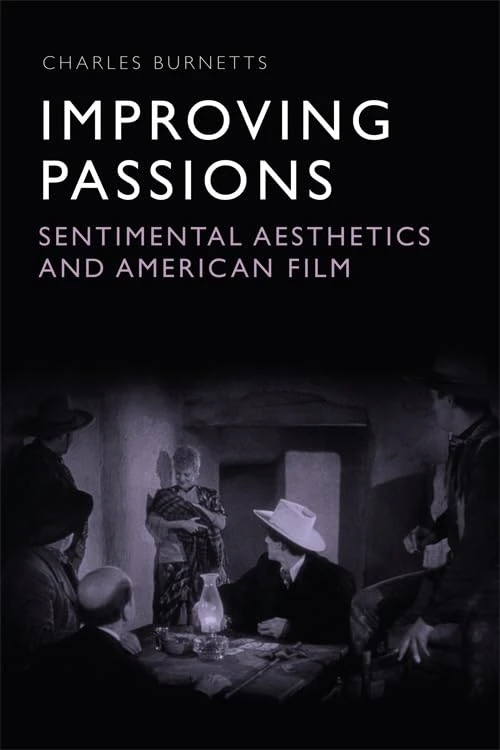Improving Passions: Sentimental Aesthetics and American Film - Image 1