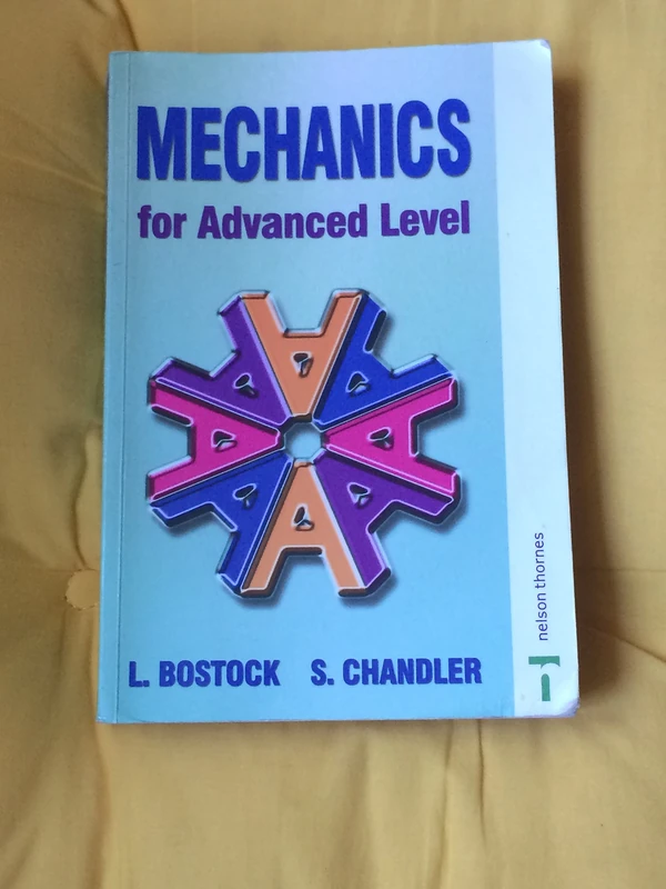 Mechanics for A-Level (Core Maths S.)