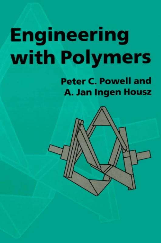 Engineering with Polymers, 2nd Edition