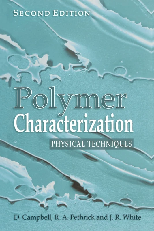 Polymer Characterization: Physical Techniques, 2nd Edition