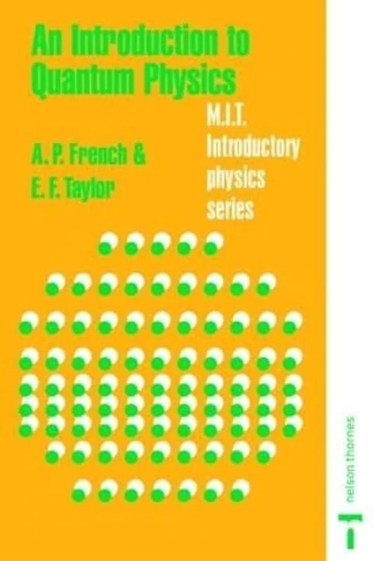 An Introduction to Quantum Physics (MIT Introductory Physics Series)