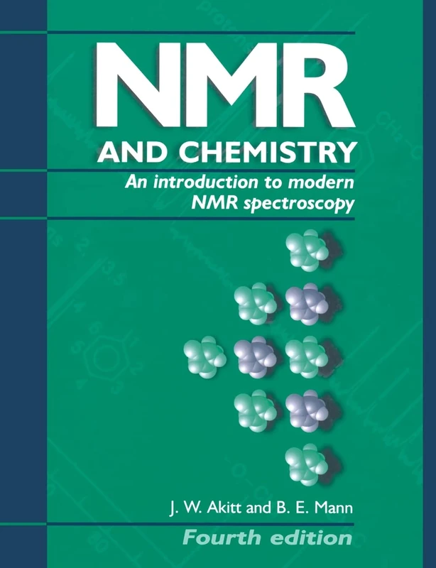 NMR and Chemistry: An introduction to modern NMR spectroscopy, Fourth Edition
