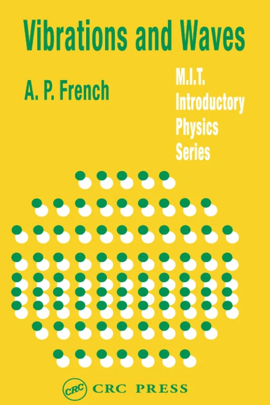 Vibrations and Waves (MIT Introductory Physics Series)