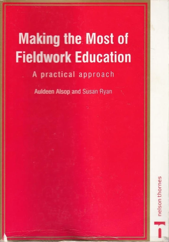 Making the Most of Fieldwork Education: A Practical Approach