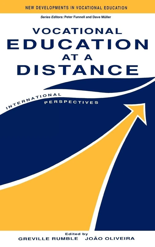 Vocational Education at a Distance: International Perspectives (New Developments in Vocational Education)