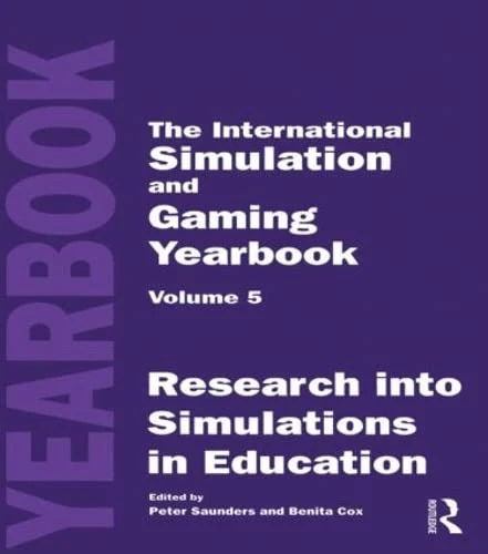 International Simulation and Gaming Yearbook: Research into Simulations in Education: 005
