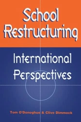 Routledge - School Restructuring: International Perspectives