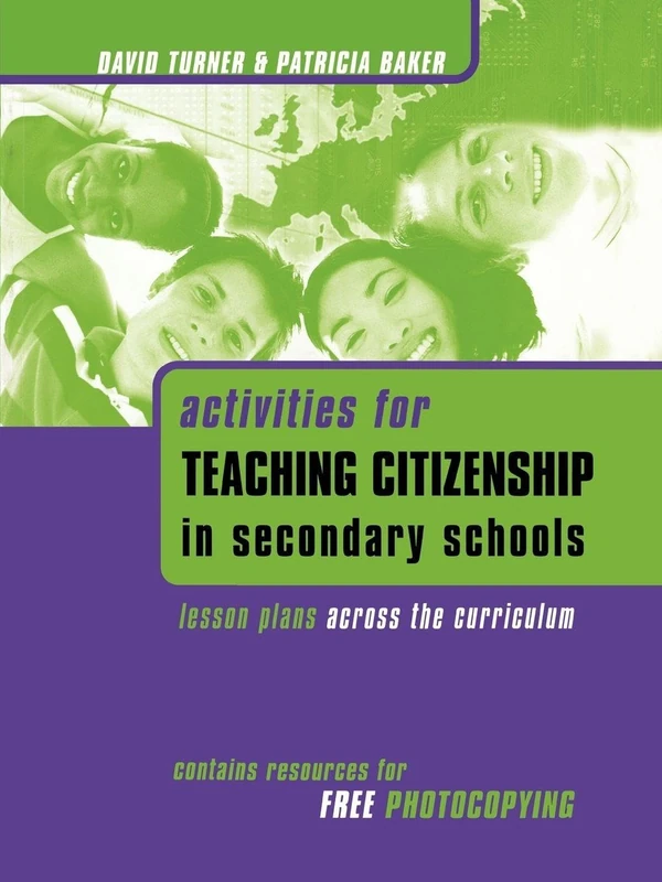 Routledge Activities for Teaching Citizenship in Secondary Schools