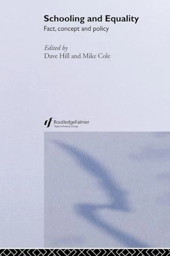 Schooling and Equality: Fact, Concept and Policy (Creating Success)