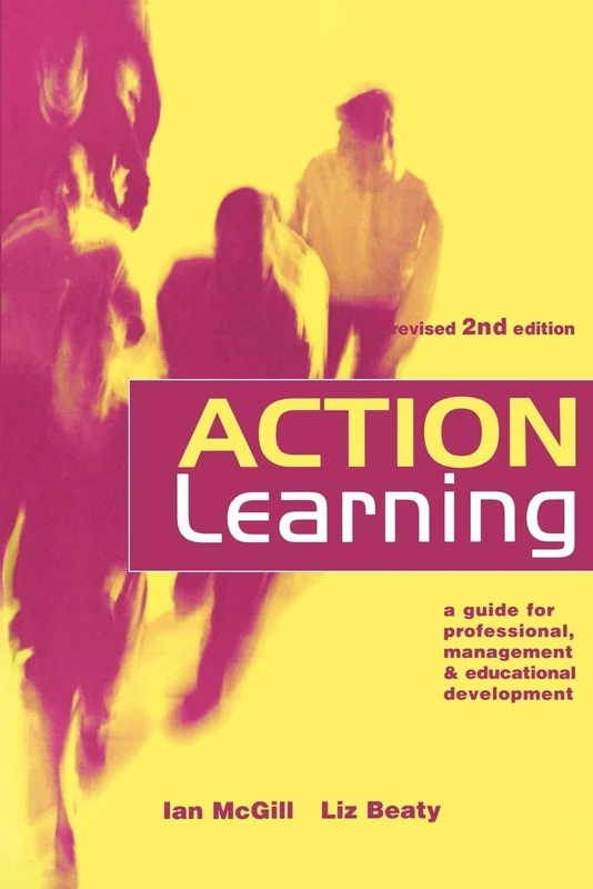 Action Learning: A Practitioner's Guide