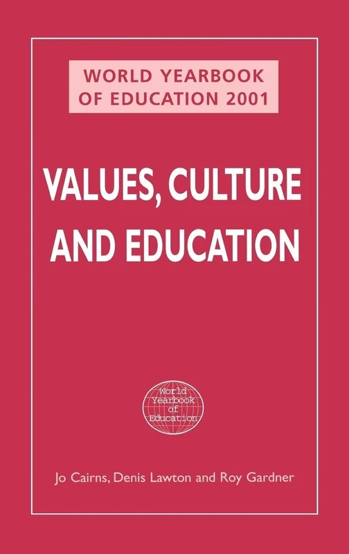 World Yearbook of Education 2001: Values, Culture and Education