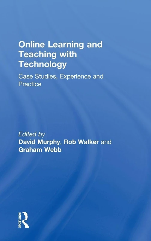 Routledge Online Learning and Teaching with Technology Book