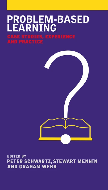 Problem-based Learning: Case Studies, Experience and Practice (Case Studies of Teaching in Higher Education (Hardcover))