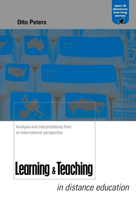Learning and Teaching in Distance Education: Analyses and Interpretations from an International Perspective (Open & Flexible Learning Series)